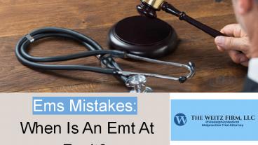 Ems Mistakes: When Is An Emt At Fault?
