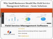 Why Small Businesses Should Use Field Service Management Software  - Genic Solutions