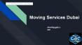 Moving Services Dubai PowerPoint PPT Presentation