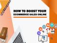 How to Boost Your Ecommerce Sales Online? PowerPoint PPT Presentation