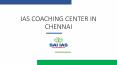 IAS COACHING CENTER IN CHENNAI PowerPoint PPT Presentation