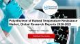 Polyethylene of Raised Temperature Resistance Market, Global Research Reports 2020-2021 PowerPoint PPT Presentation