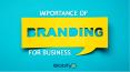 Importance of Branding For Business Globifyx PowerPoint PPT Presentation