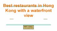 Best restaurants in Hong Kong with a waterfront view