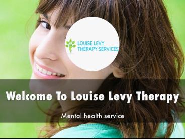 Louise Levy Therapy Presentation