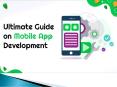 Ultimate Guide on Mobile Application Development