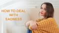 How to Deal with Sadness PowerPoint PPT Presentation