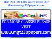 MGT 230 PAPERS Your Future Our Mission--mgt230papers.com