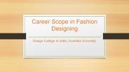 Career Scope in Fashion Designing - Avantika University