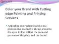 Color your Brand with Cutting edge Painting and Printing Services PowerPoint PPT Presentation