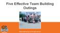 Five effective team building outings PowerPoint PPT Presentation