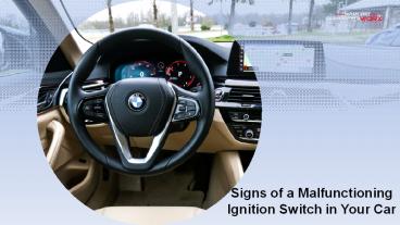 Signs of a Malfunctioning Ignition Switch in your Car