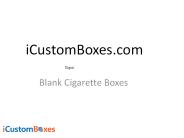 https://www.icustomboxes.com/blank-cigarette-boxes/