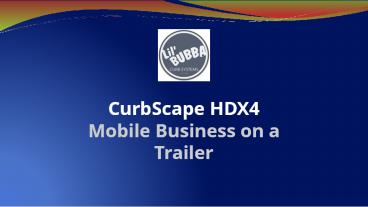 CurbScape HDX4 Mobile Business Package by Lil Bubba Curb