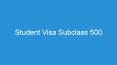 Student Visa 500 | Visa Subclass 500 PowerPoint PPT Presentation