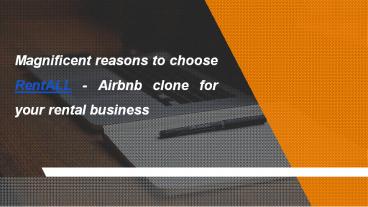 Magnificent Reasons to choose Airbnb Clone Script