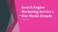 Search Engine Marketing Service | SEM Company | Star Media Brands PowerPoint PPT Presentation