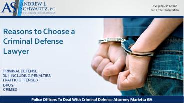 Reasons to Choose a Criminal Defense Lawyer?