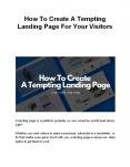 How To Create A Tempting Landing Page For Your Visitors PowerPoint PPT Presentation