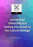 Latvian Dual Citizenship and Getting Introduced to the Cultural Heritage PowerPoint PPT Presentation