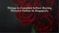 Things to Consider before Buying Flowers Online in Singapore