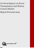 Covid-19 Impact on Power Transmission And Motion Control Market PowerPoint PPT Presentation