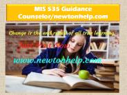 MIS 535 Guidance Counselor/newtonhelp.com