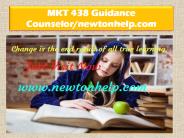 MKT 438 Guidance Counselor/newtonhelp.com