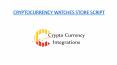 CRYPTOCURRENCY WATCHES STORE MULTI VENDOR SHOPPING SCRIPT - READYMADE CLONE PowerPoint PPT Presentation