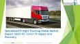 Specialized Freight Trucking Market Size, Growth, Opportunity and Forecast to 2030 PowerPoint PPT Presentation