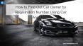 How Can You Find Car Owner Data Through A Reg Check? PowerPoint PPT Presentation
