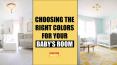 Choosing the right colors for your baby’s room PowerPoint PPT Presentation