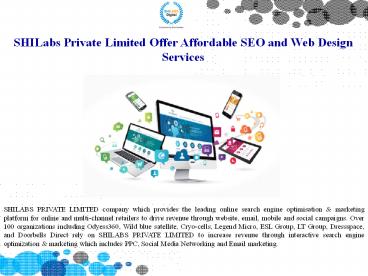 SHILabs Private Limited Offer Affordable SEO and Web Design Services