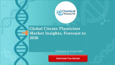 Global Citrate Plasticizer Market Insights, Forecast to 2026