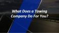 What does a towing company do for you PowerPoint PPT Presentation