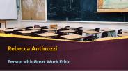 Rebecca Antinozzi Person with Great Work Ethic