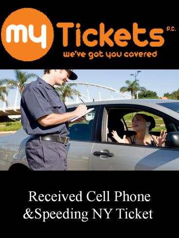 Received Cell Phone &Speeding NY Ticket