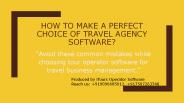 Best guidelines to select travel agency software
