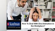How To Deal With Discrimination in the Workplace?