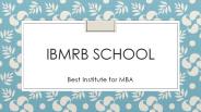 IBMRB School - Best Institute for MBA