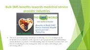 Bulk SMS benefits towards medicinal service provider industries
