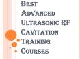 Is It Worth to take Ultrasonic RF Cavitation Training Courses? PowerPoint PPT Presentation