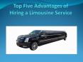 Discover the 5 Benefits of Employing a Professional Limo Service PowerPoint PPT Presentation