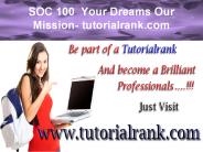 SOC 100  Your Dreams Our Mission/ tutorialrank.com