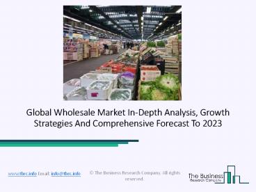 Global Wholesale Market To Witness Huge Growth By 2023