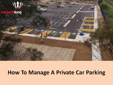 How To Manage A Private Car Parking