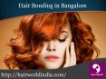 Hair Bonding in Bangalore PowerPoint PPT Presentation