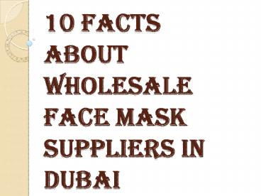 10 Facts About Wholesale Face Mask Suppliers In Dubai