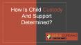 How Is Child Custody And Support Determined? PowerPoint PPT Presentation