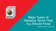 Major Types of Statistics Terms That You Should Know PowerPoint PPT Presentation